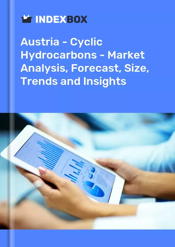 Austria - Cyclic Hydrocarbons - Market Analysis, Forecast, Size, Trends and Insights