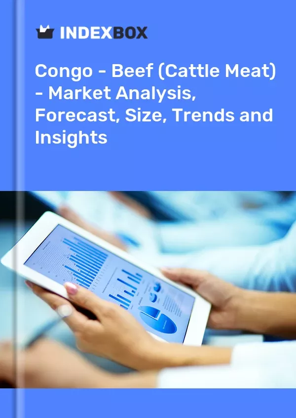 Congo - Beef (Cattle Meat) - Market Analysis, Forecast, Size, Trends and Insights