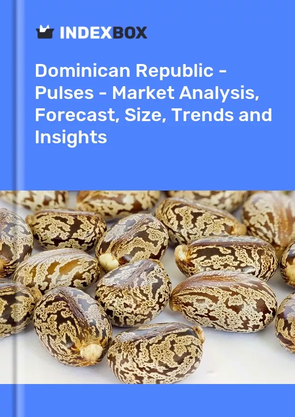 Dominican Republic - Pulses - Market Analysis, Forecast, Size, Trends and Insights