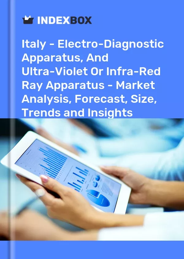 Italy - Electro-Diagnostic Apparatus, and Ultra-Violet or Infra-Red Ray Apparatus - Market Analysis, Forecast, Size, Trends and Insights