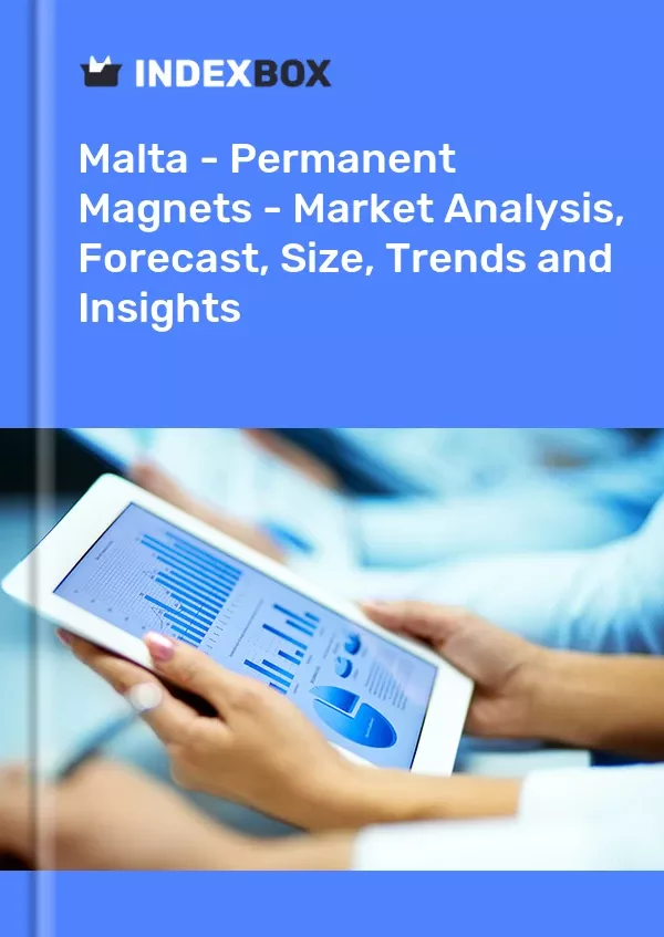Malta - Permanent Magnets - Market Analysis, Forecast, Size, Trends and Insights