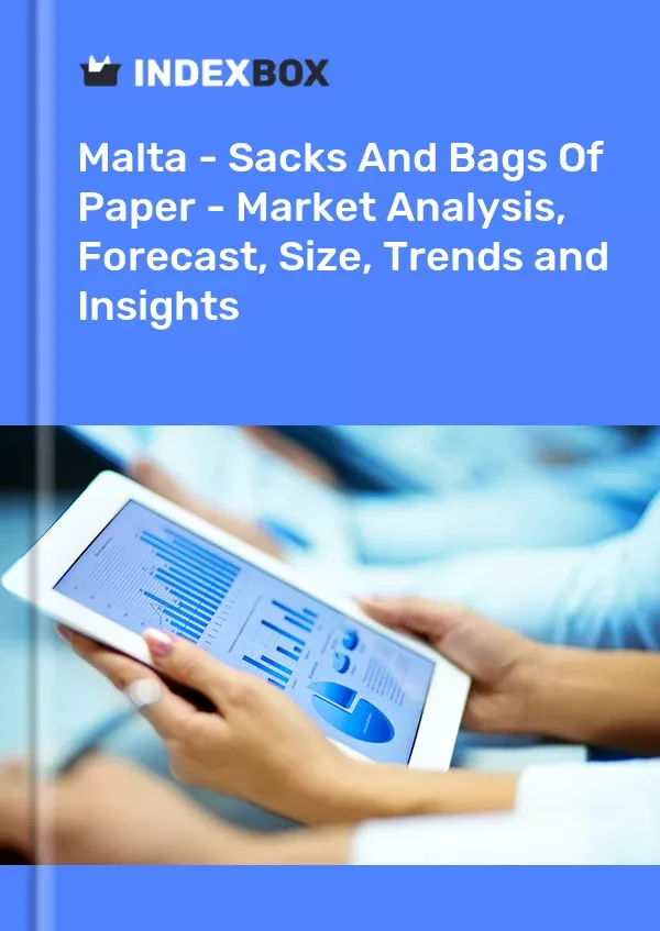 Malta - Sacks and Bags of Paper - Market Analysis, Forecast, Size, Trends and Insights