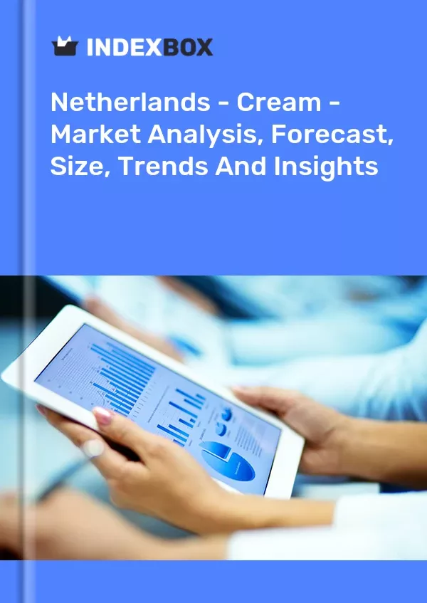 Netherlands - Cream - Market Analysis, Forecast, Size, Trends and Insights