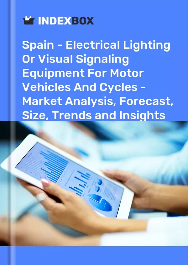 Spain - Electrical Lighting or Visual Signaling Equipment for Motor Vehicles and Cycles - Market Analysis, Forecast, Size, Trends and Insights